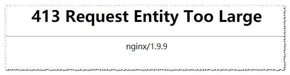 Nginx上传文件提示413 Request Entity Too Large解决办法[运维教程]-度崩网-几度崩溃
