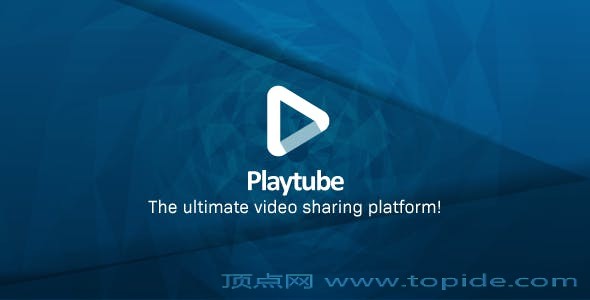 PlayTube v1.8.1 – PHP视频上传分享源码[国外源码]-度崩网-几度崩溃